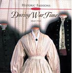Calendar 2001 - Historic Fashions During War Times, 1775-1945