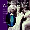 Calendar 1999-Historic Fashions of Women and Children